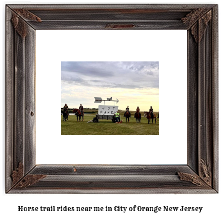 horse trail rides near me in City of Orange, New Jersey